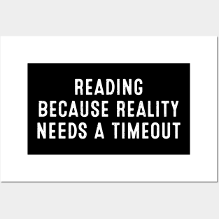 Reading Because Reality Needs a Timeout Posters and Art